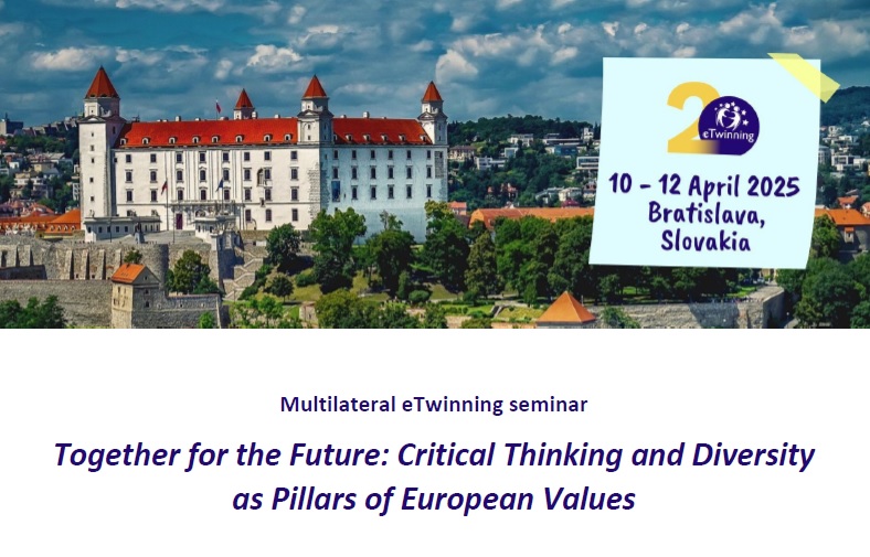Poziv na prijavu za sudjelovanje na aktivnosti mobilnosti u okviru mreže eTwinning – multilateralni seminar „Together for the Future: Critical Thinking and Diversity as Pillars of European Values“ 10.-12. travnja 2025.  - Slika 1
